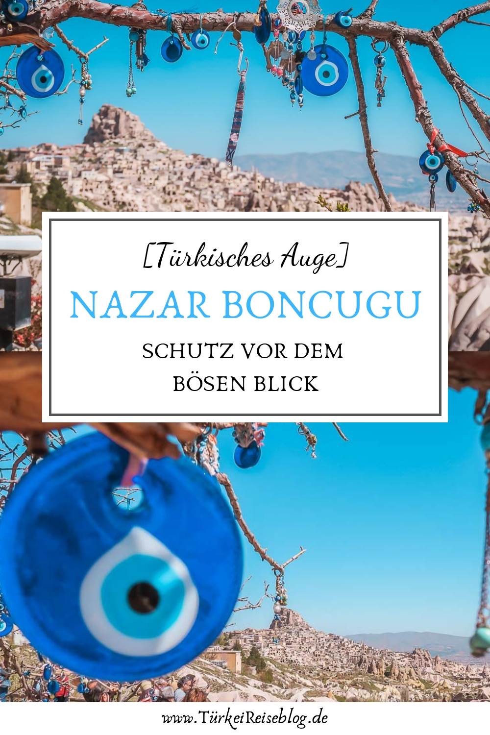 Bilder des Nazar Boncugu in Kappadokien in der Türkei mit der Aufschrift: Nazar Boncugu [Türkisches Auge] als Schutz vor dem Bösen Blick