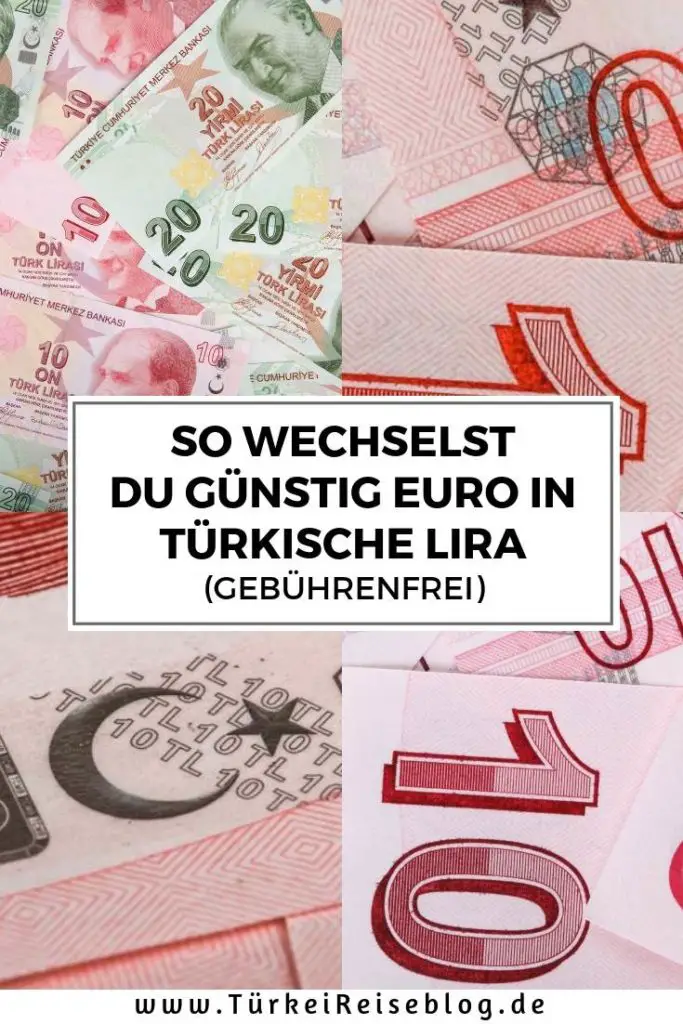 Euro in Türische Lira wechseln: (So vermeidest Du unnötige Gebühren!)