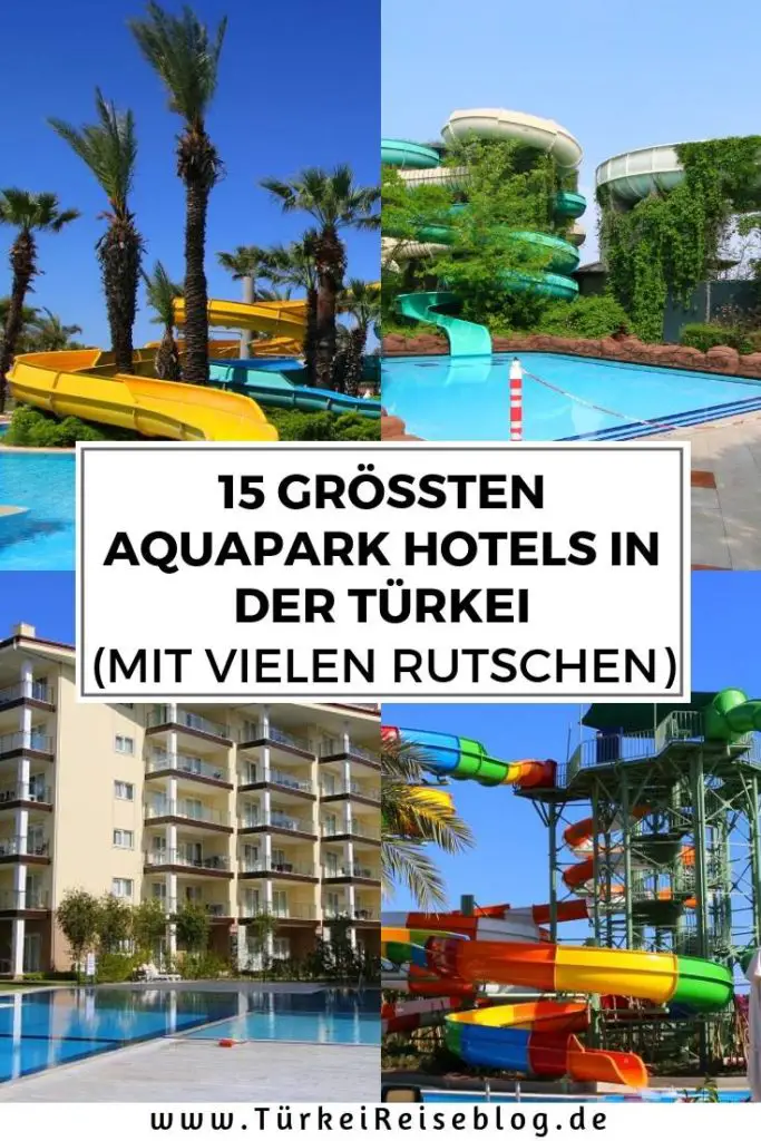 15 größten Aquapark Hotels in der Türkei (2019) - mit vielen Rutschen!