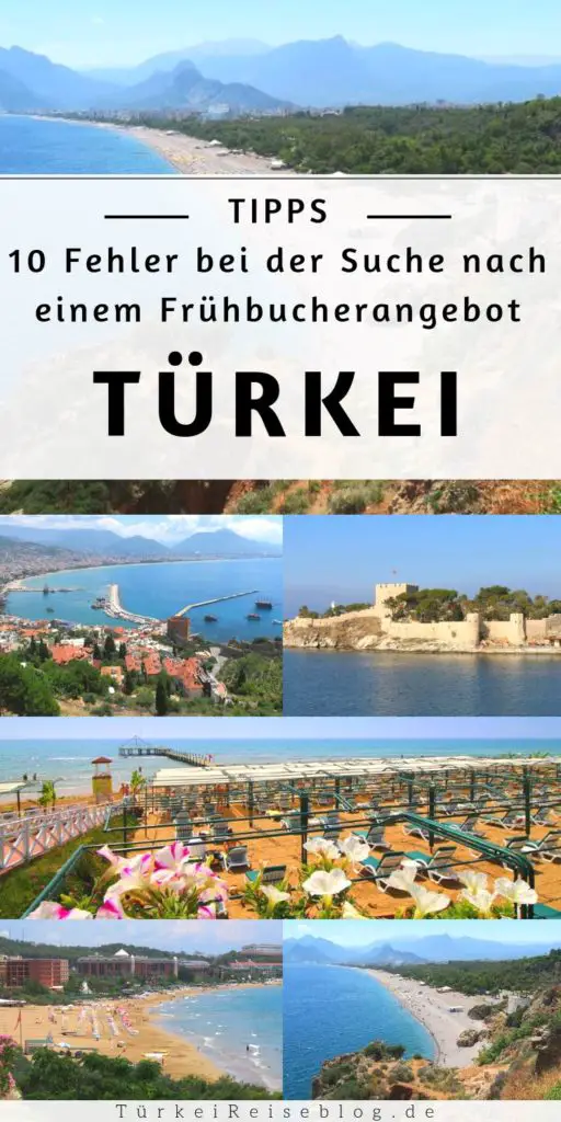 Frühbucher Urlaub Türkei: 10 Fehler, die Du dieses Jahr vermeiden sollst!